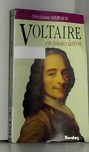 Voltaire En Toutes Lettres (9782040193041) by Christiane Mervaud