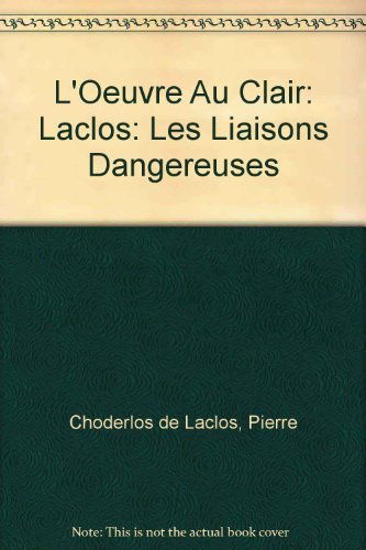 Beispielbild fr O.CL/LACLOS LIAIS.DANGER (Ancienne Edition) zum Verkauf von medimops
