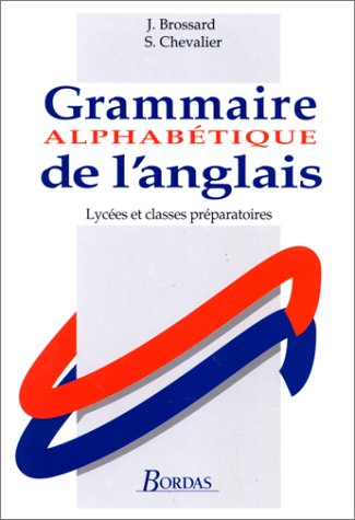 9782040195182: Grammaire alphabtique de l'anglais: Lyces et classes prparatoires