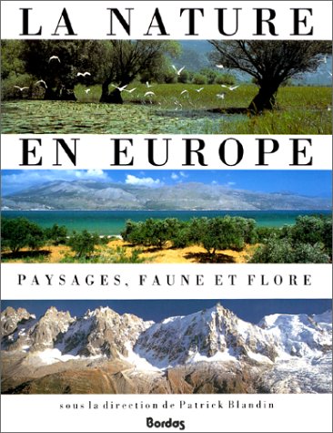Beispielbild fr LA NATURE EN EUROPE. Paysages, faune et flore zum Verkauf von Ammareal
