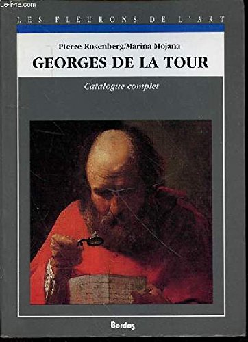 Stock image for Georges De La Tour : Catalogue Complet Des Peintures for sale by RECYCLIVRE
