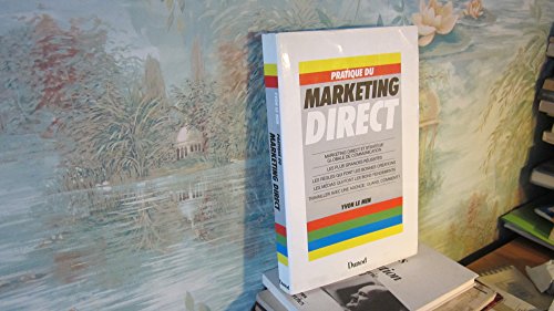Imagen de archivo de Pratique du marketing direct a la venta por ThriftBooks-Dallas