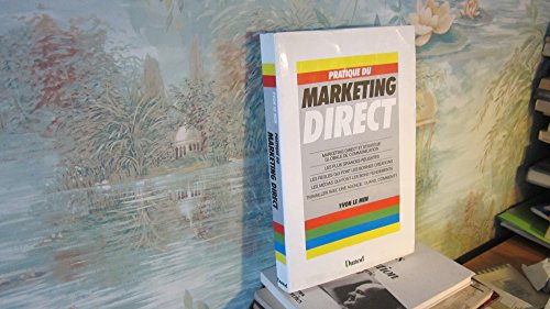 Stock image for Pratique du marketing direct for sale by ThriftBooks-Dallas