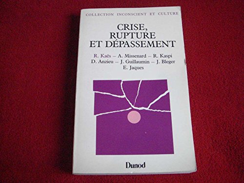 Stock image for Crise, rupture, dpassement Kaes for sale by Librairie Parrsia