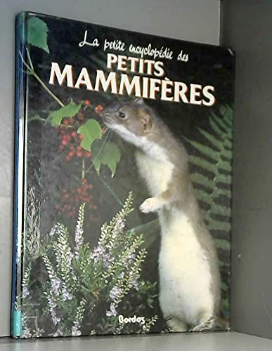 9782040197643: La petite encyclopdie des petits mammifres