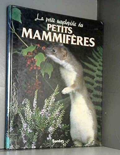 9782040197643: Petite encyclopdie des petits mammifres