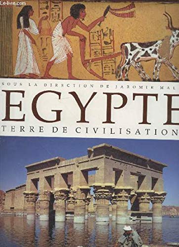 Egypte, terre de civilisations