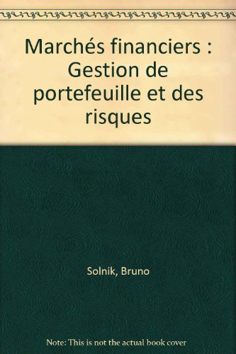 Beispielbild fr Marchs financiers : Gestion de portefeuille et des risques zum Verkauf von medimops