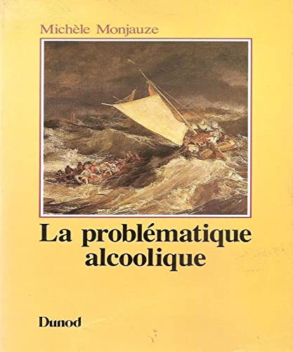 Beispielbild fr La problmatique alcoolique zum Verkauf von Ammareal