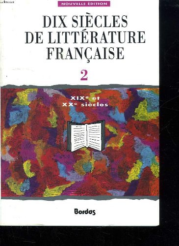 Beispielbild fr DIX SIECLES LITT.2 (Ancienne Edition) (Reliure inconnue) zum Verkauf von Better World Books