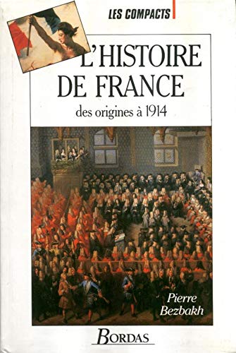 Beispielbild fr L'histoire de France, des origines  1914 zum Verkauf von Ammareal