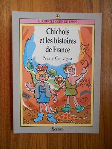 9782040208844: Chichois et les histoires de France