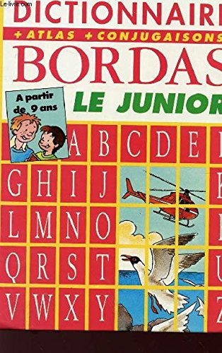 Stock image for DICT.BORDAS LE JUNIOR NE (Ancienne Edition) for sale by medimops