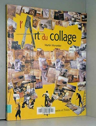 L'art du collage (9782040216764) by Monestier, Martin