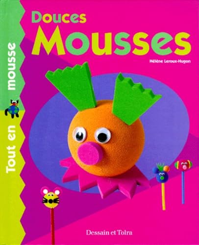 9782040217877: Douces mousses. Tout en mousse