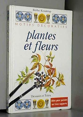 Stock image for plantes et fleurs : Ides pour peindre sur tous supports for sale by Ammareal