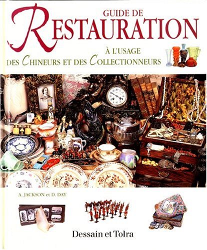 Stock image for Guide De La Restauration  L'usage Des Chineurs Et Des Collectionneurs for sale by RECYCLIVRE