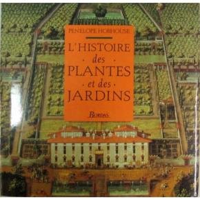 Imagen de archivo de L'histoire des plantes et des jardins a la venta por La bataille des livres