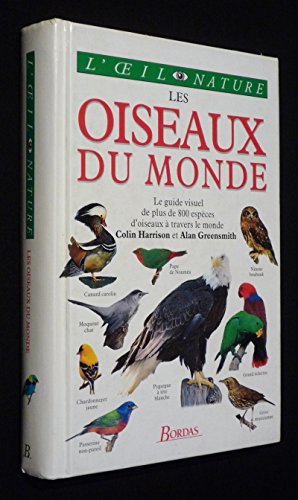 Stock image for Les Oiseaux du monde for sale by GF Books, Inc.