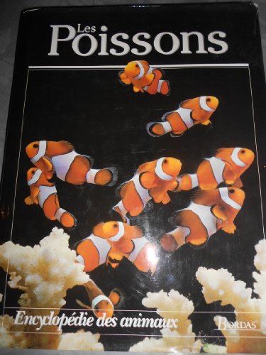 Stock image for Les poissons (Collection "Encyclopdie des animaux") for sale by Le-Livre