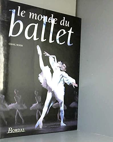Beispielbild fr Le Monde Du Ballet zum Verkauf von RECYCLIVRE