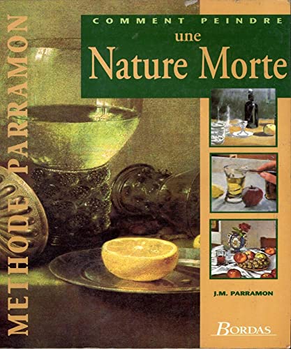 9782040271022: Comment Peindre Une Nature Morte