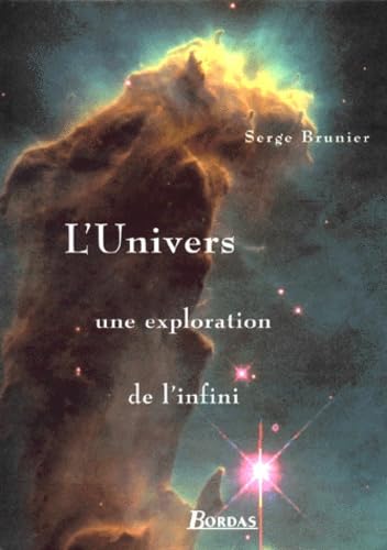 Beispielbild fr L'univers, une exploration de l'infini zum Verkauf von medimops