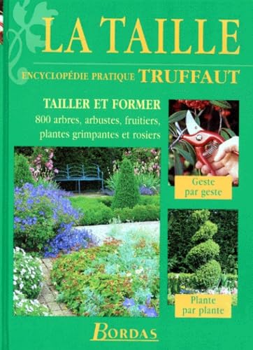 9782040271978: La Taille. Encyclopedie Pratique Truffaut