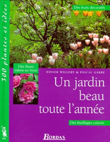 Beispielbild fr Un jardin beau toute l'anne zum Verkauf von Ammareal