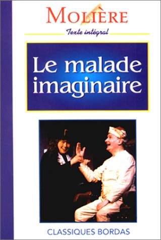 9782040280055: Le malade imaginaire (Fiction, Poetry & Drama)
