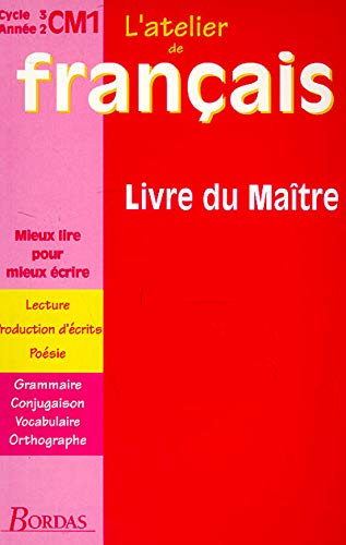 L'atelier de français Livre du maître CM1