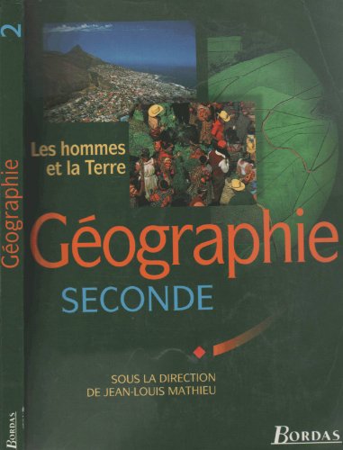 9782040283377: Gographie : seconde. Les hommes et la Terre