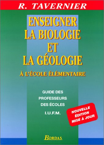 Stock image for Enseigner La Biologie Et La Gologie  L'cole lmentaire for sale by RECYCLIVRE