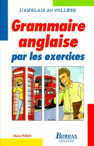 Stock image for GRAMM. ANGLAISE PAR EXERCICES (Ancienne Edition) for sale by Librairie Th  la page