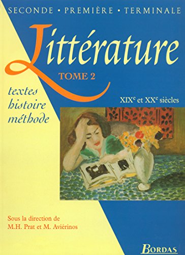 Beispielbild fr Littrature, tome 2. XIXe et XXe sicle zum Verkauf von Mli-Mlo et les Editions LCDA