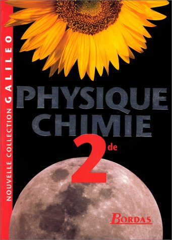 9782040285319: PHYSIQUE CHIMIE 2NDE.: Edition 1997