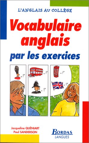 Beispielbild fr VOCAB. ANGLAIS PAR LES EXERCICES (Ancienne Edition) zum Verkauf von medimops
