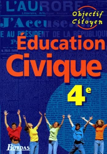 9782040287559: Education civique: 4e. Manuel de l'lve