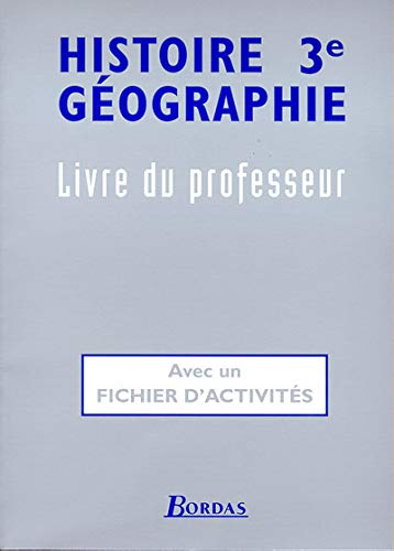 HISTOIRE GEOGRAPHIE 3EME 99 PROFESSEUR (9782040288495) by Jean Paul Blanchard