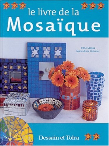 Beispielbild fr Le livre de la mosaque zum Verkauf von Ammareal