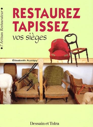 9782047200353: Restaurez, tapissez vos siges