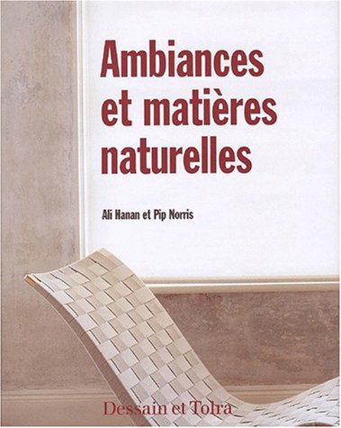 Stock image for Ambiances et matires naturelles for sale by Ammareal