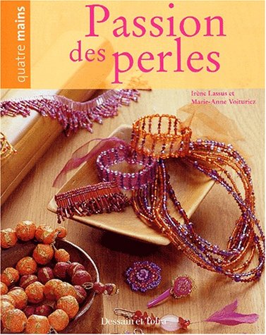 Beispielbild fr Passion des perles zum Verkauf von Ammareal