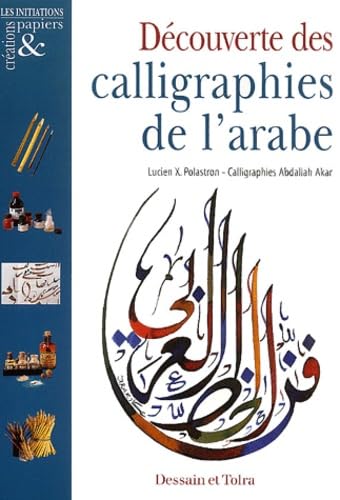 Beispielbild fr Dcouverte des calligraphies de l'arabe zum Verkauf von Ammareal