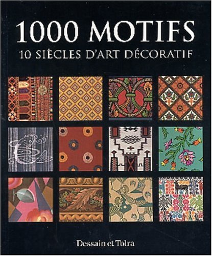 Beispielbild fr 1 000 motifs: 10 si cles d'art d coratif zum Verkauf von AwesomeBooks