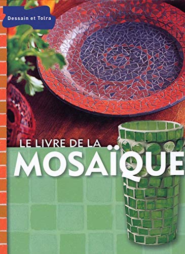 Beispielbild fr Le Livre de la mosaque zum Verkauf von Ammareal