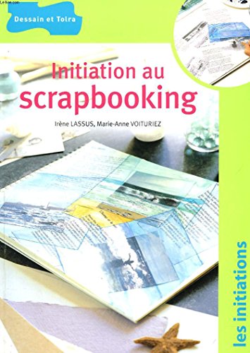 Beispielbild fr Initiation au Scrapbooking zum Verkauf von medimops