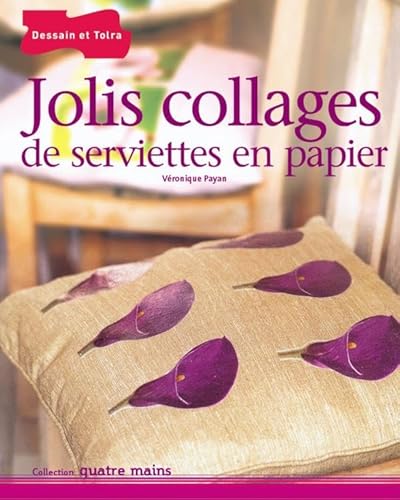 Beispielbild fr Jolis collages de serviettes en papier zum Verkauf von secretdulivre