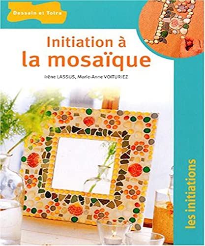 Beispielbild fr Initiation  La Mosaque zum Verkauf von RECYCLIVRE