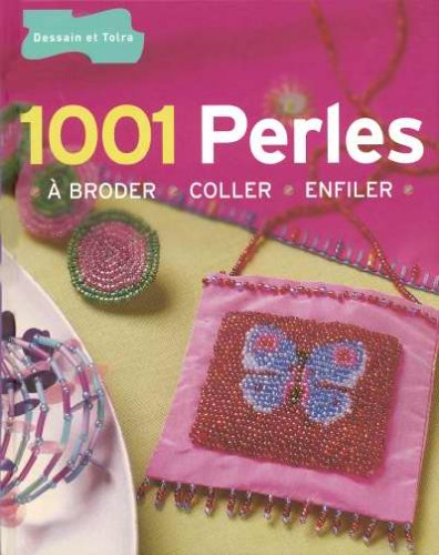 Beispielbild fr 1001 perles  broder, coller, enfiler zum Verkauf von Ammareal